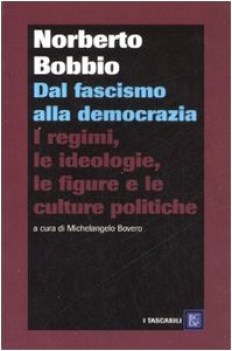 dal fascismo alla democrazia FUORI CATALOGO