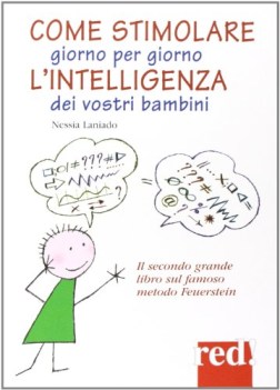 come stimolare giorno per giorno l\'intelligenza dei vostri bambini