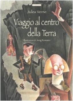 viaggio al centro della terra (illustr. jong romano)