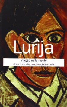 viaggio nella mente di un uomo che non dimenticava nulla