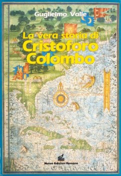 vera storia di cristoforo colombo