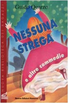 nessuna strega e altre commedie