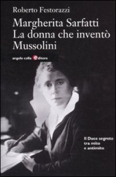 margherita sarfatti la donna che invent mussolini